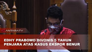 Edhy Prabowo divonis 5 tahun penjara atas kasus ekspor benur