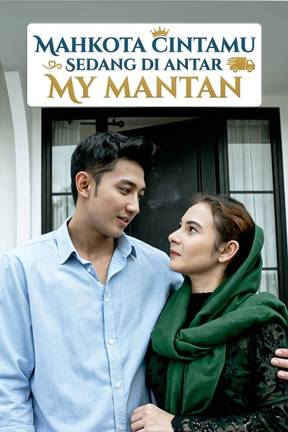 Mahkota Cintamu Sedang Diantar My Mantan