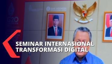 Bank Indonesia Gelar Seminar Internasional Demi Dorong Ekonomi Inklusif Melalui Transformasi Digital