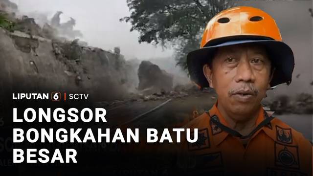 Bongkahan Batu Besar Longsor | Liputan 6