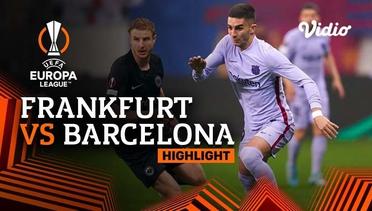 Highlight - Eintracht Frankfurt vs Barcelona | UEFA Europa League 2021/2022