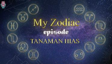 MY ZODIAC ! TIpe-Tipe Si Zodiac // Edisi Tanaman Hias
