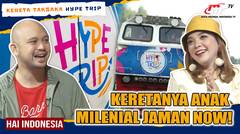 Kereta Kekinian Hype Trip yang Dilengkapi Fasilitas TERBAIK! | Hai Indonesia