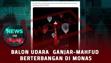 Balon Udara Ganjar-Mahfud berterbangan Di Monas | NEWS OR HOAX