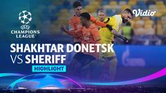 Highlight - Shakhtar Donetsk vs Sheriff | UEFA Champions League 2021/2022