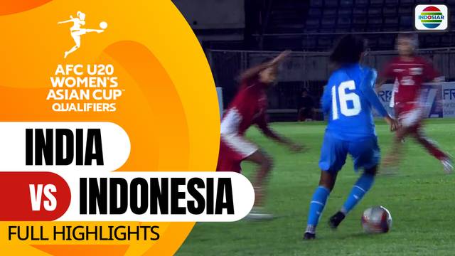 India VS Indonesia - Full Highlights | AFC U20 Women’s Asian Cup Qualifiers