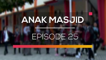 Anak Masjid - Episode 25