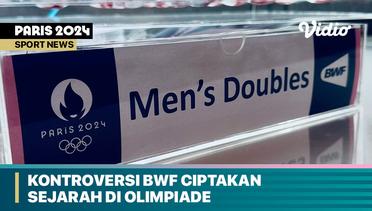Kontroversi BWF Ciptakan Sejarah di Olimpiade