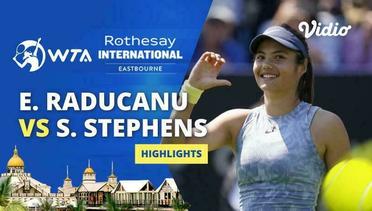 Emma Raducanu vs Sloane Stephens - Highlights | WTA Rothesay International 2024