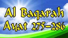 Surat Al Baqarah: 275-286 dan Terjemahannya