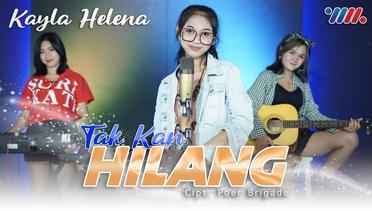 Kayla Helena  Tak Kan Hilang Official Live Music
