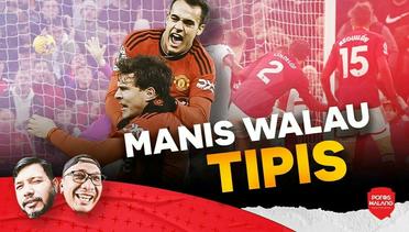 MANIS MESKI MENANG TIPIS - Review EPL Manchester United vs Luton Town