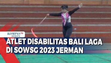 Atlet Disabilitas Bali Laga Di SOWSG 2023 Jerman