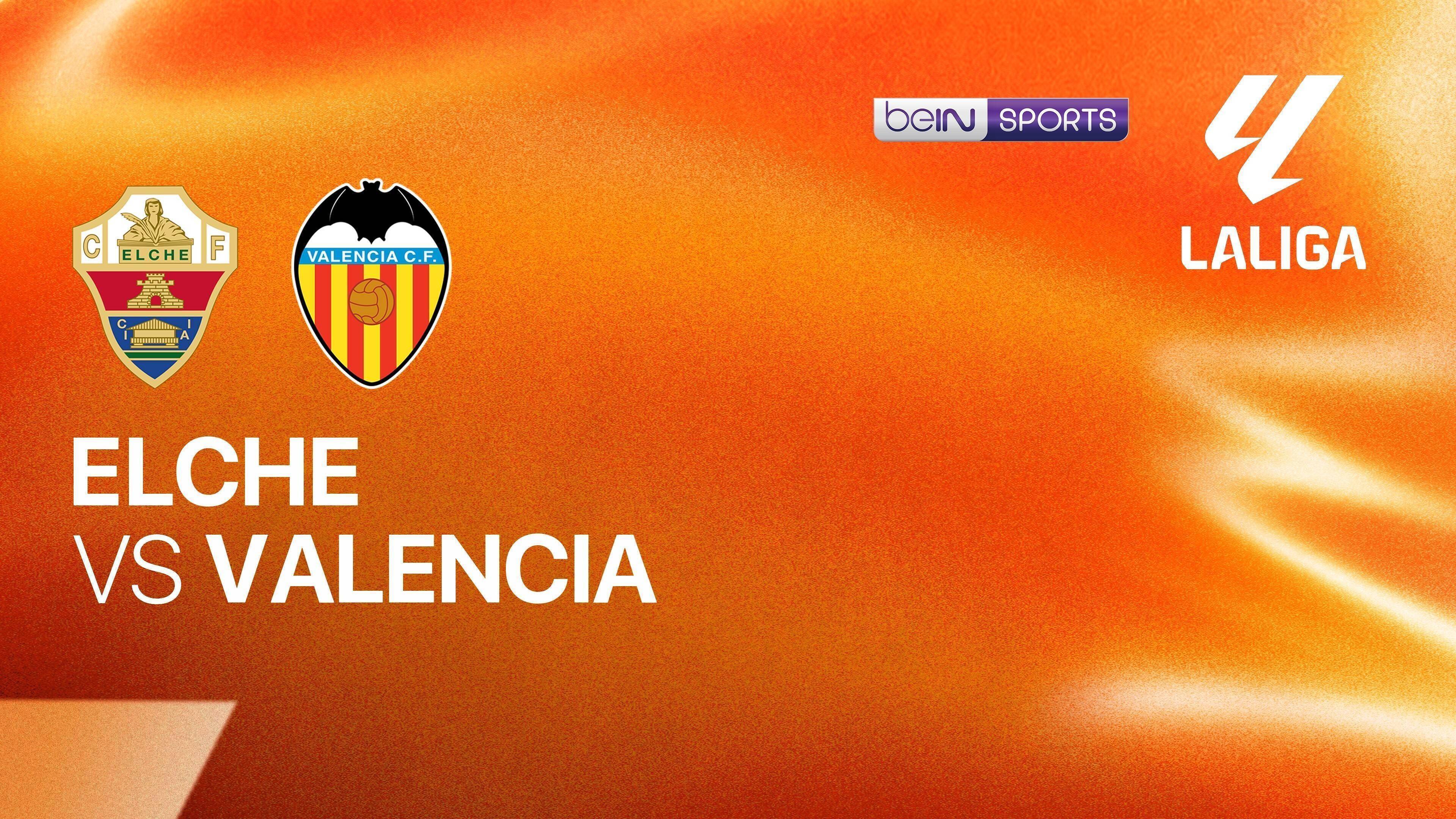 Elche CF vs Valencia