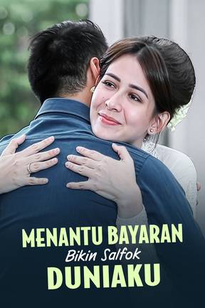 Menantu Bayaran Bikin Salfok Duniaku