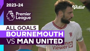Parade Gol | Bournemouth vs Man United | Premier League 2023/24
