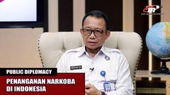 Bagaimana Perkembangan Penanganan Narkoba di Indonesia? |  Public Diplomacy