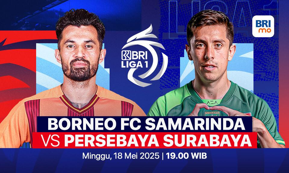 Borneo FC Samarinda vs Persebaya Surabaya