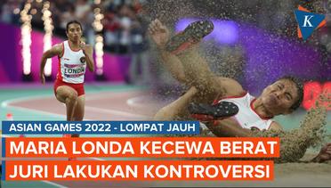 Kontroversi Final Asian Games 2022, Maria Londa Dilanda Kecewa