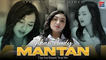 Jihan Audy - Mantan (Official Music Video)