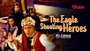 The Eagle Shooting Heroes - Trailer