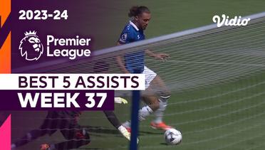 5 Assist Terbaik | Matchweek 37 | Premier League 2023/24