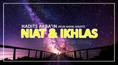 Yuk Hafal Hadits, Hadits Arba'in Niat & Ikhlas 1