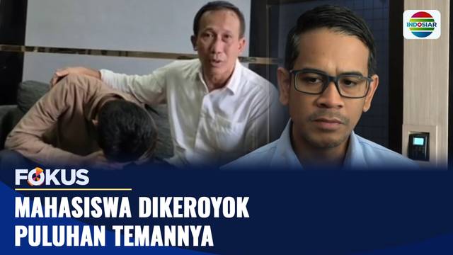 Mahasiswa Dikeroyok Puluhan Temannya | Fokus