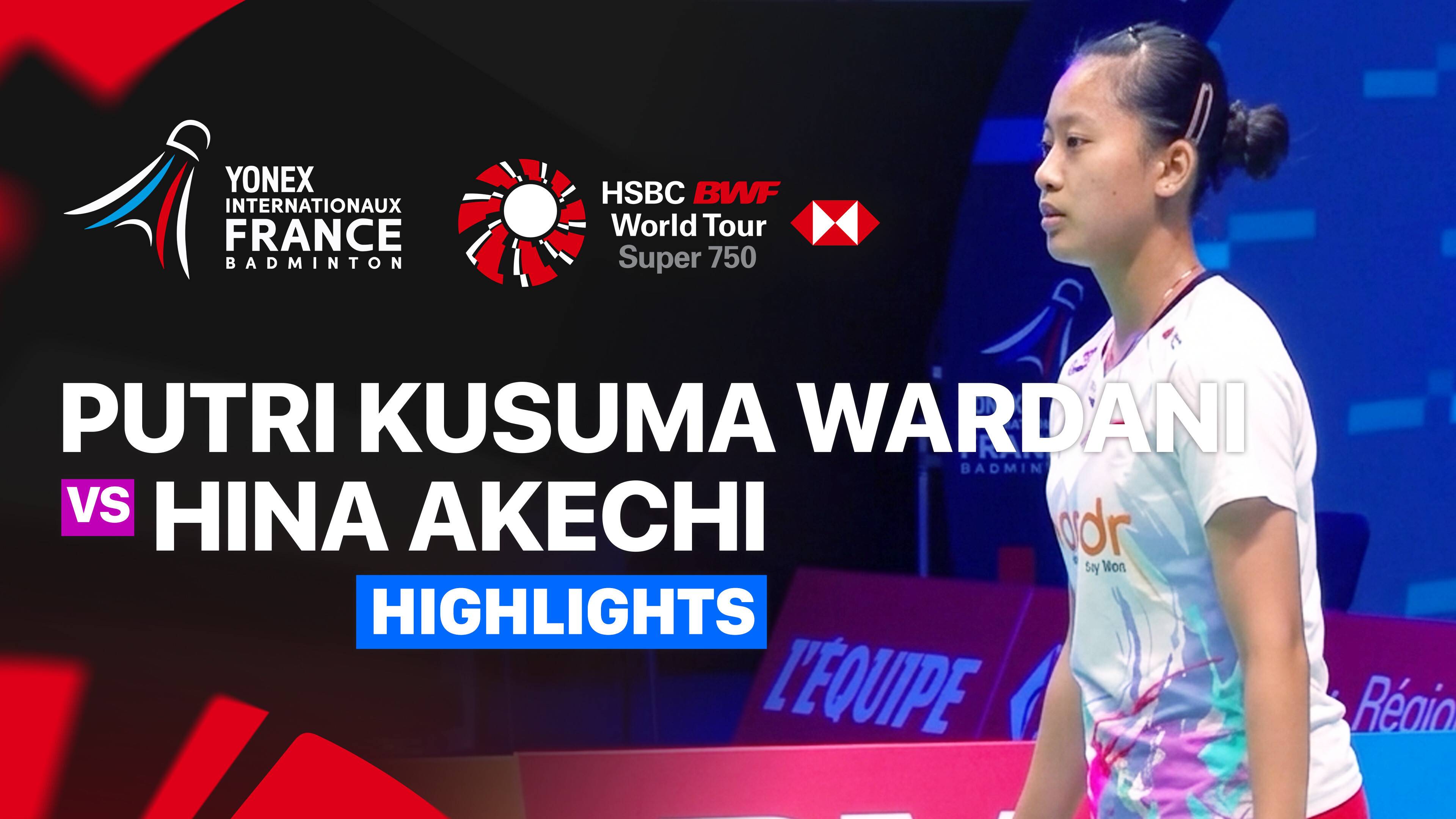 Putri Kusuma Wardani (INA) vs Hina Akechi (JPN) - Women's Singles Quarterfinal | YONEX French Open 2026