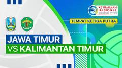 Perebutan Tempat Ketiga Putra: Jawa Timur vs Kalimantan Timur - Full Match | Kejurnas Junior 2023