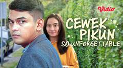 FTV Cewek Pikun  So Unforgettable