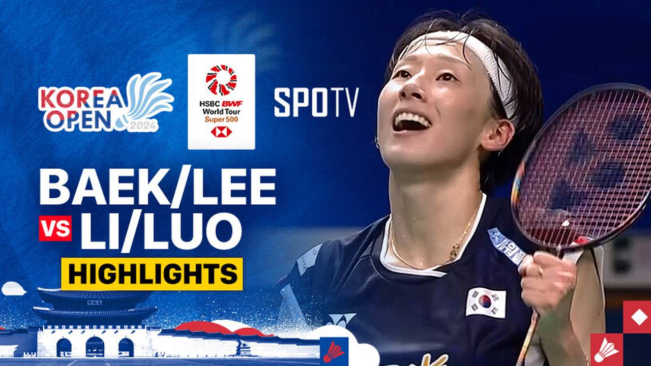 Baek Ha Na/Lee So Hee (KOR) vs Li Yi Jing/Luo Xu Min (CHN) - Highlights | Korea Open 2024 - Women's Doubles