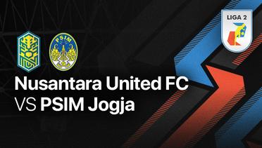 Full Match - Nusantara United FC vs PSIM Jogja | Liga 2 2022/23