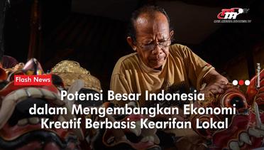 Ekonomi Kreatif, Mesin Pertumbuhan Baru di Indonesia | Flash News
