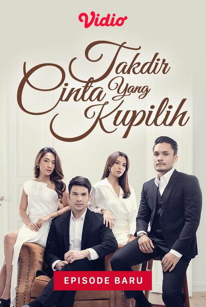 Nonton Takdir Cinta Yang Kupilih Sinetron Sctv Vidio