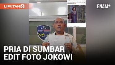 Unggah Foto Jokowi Diedit, Pria di Sumatera Barat Ditangkap