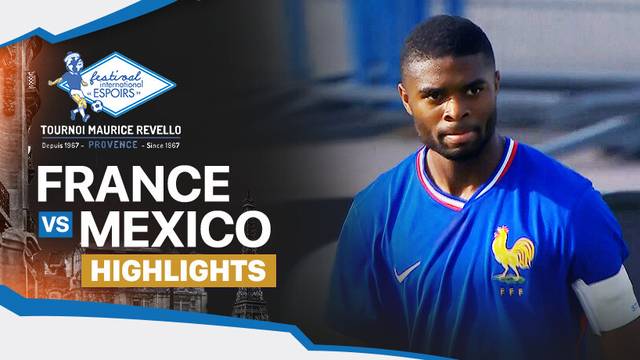 France vs Mexico - Highlights | Maurice Revello Tournament 2025