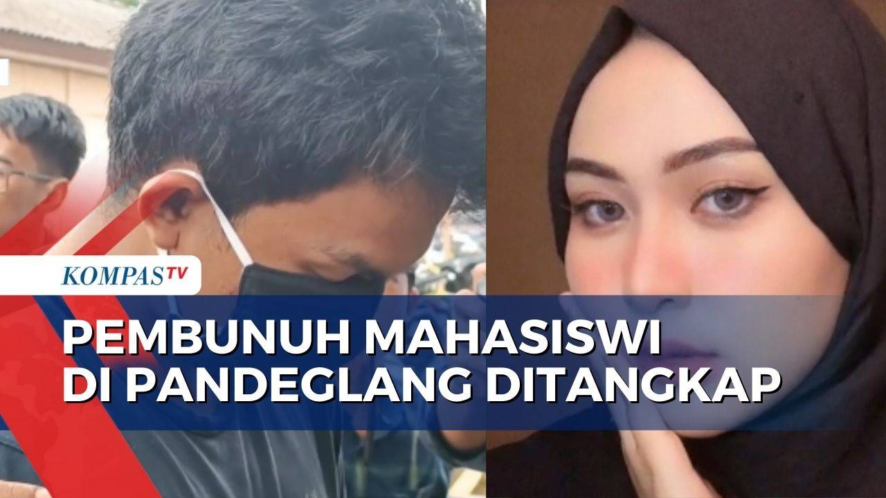 Pembunuhan Mahasiswi Di Pandeglang Pelaku Sakit Hati Dia Selingkuh Kompas TV Vidio