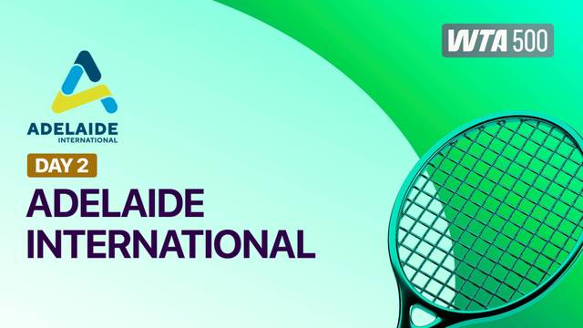 WTA 500: Adelaide International 2026 - Day 2