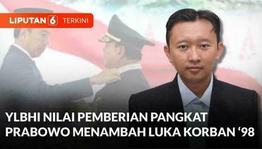 YLBHI Kecam Pemberian Pangkat Kehormatan Prabowo Subianto | Liputan 6
