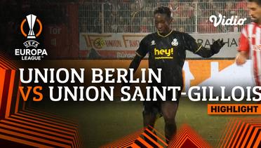 Highlights - Union Berlin vs Union Saint-Gilloise | UEFA Europa League 2022/23
