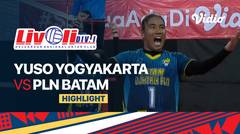 Highlights | Yuso Yogyakarta vs PLN Batam | Perebutan Tempat Ketiga - Livoli Divisi 1 Putri 2022