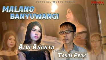 Alvi Ananta ft Takim Peok - Malang Banyuwangi (Official Music Video)