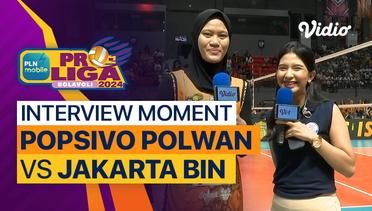 Wawancara Pasca Pertandingan | Putri: Jakarta Popsivo Polwan vs Jakarta BIN | PLN Mobile Proliga 2024