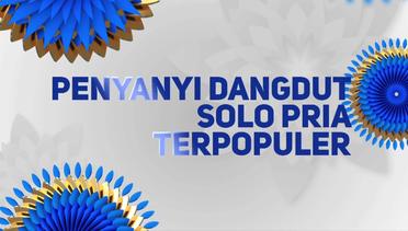 Indonesian Dangdut Awards Nominasi Penyanyi Dangdut Solo Pria Terpopuler - 12 Oktober 2018