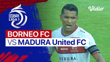Mini Match - Borneo FC vs Madura United FC | BRI Liga 1 2021/22