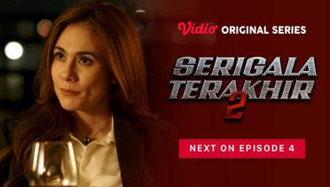 Serigala Terakhir 2 - Vidio Original Series | Next On Episode 04