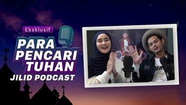 Para Pencari Tuhan Jilid Podcast Episode Miqdad Addausy & Isel Fricella