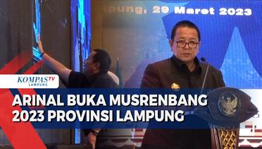 Arinal Djunaidi Buka Musyawarah Perencanaan Pembangunan 2023 Provinsi Lampung