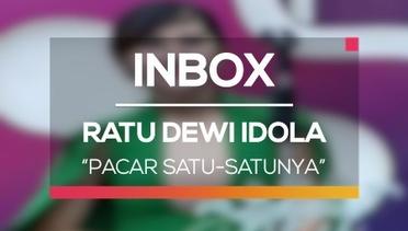 Ratu Dewi Idola - Pacar Satu-Satunya (Live on Inbox)